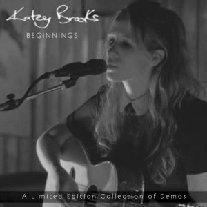 A Limited Edition Collection of Demos - BEGINNINGS